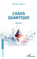Cover: Chaos quantique. Roman - G&eacute;o&eacute;conomie et G&eacute;ofinance