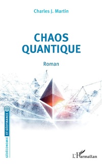 Enlarge image Cover: Chaos quantique. Roman - Géoéconomie et Géofinance