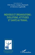 Cover: Individus et organisations : &eacute;volutions, attitudes et sant&eacute; au travail - Psychologie du travail