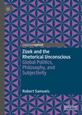 Cover: Zizek and the Rhetorical Unconscious - Palgrave Macmillan