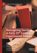 Cover: Reimagining Teaching in Early 20th Century Experimental Schools - Palgrave Macmillan