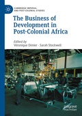 Cover: The Business of Development in Post-Colonial Africa - Palgrave Macmillan