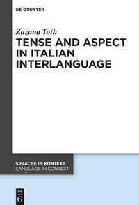 Enlarge image Cover: Tense and Aspect in Italian Interlanguage - De Gruyter
