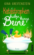 Cover: Katastrophen haben kurze Beine - between pages by Piper