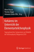 Cover: Koh&auml;renz im Unterricht der Elementarteilchenphysik - Springer Spektrum