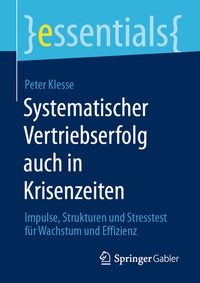 Abbildung von: Systematischer Vertriebserfolg auch in Krisenzeiten - Springer Gabler