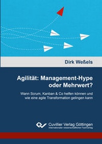 Abbildung von: Agilität: Management-Hype oder Mehrwert? - Cuvillier Verlag