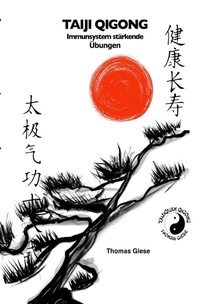 Abbildung von: TAIJI QIGONG Immunsystem stärkende Übungen - epubli