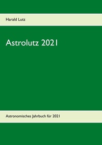 Abbildung von: Astrolutz 2021 - BoD - Books on Demand
