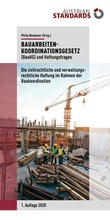 Cover: Bauarbeitenkoordinationsgesetz (BauKG) und Haftungsfragen - Austrian Standards plus GmbH
