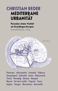 Cover: Mediterrane Urbanit&auml;t - Mandelbaum Verlag eG
