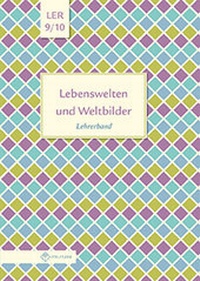 Abbildung von: Lebenswelten und Weltbilder Klassen 9/10 - Militzke Verlag GmbH