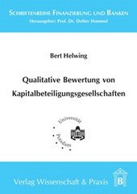 Abbildung von: Qualitative Bewertung von Kapitalbeteiligungsgesellschaften. - Verlag Wissenschaft & Praxis