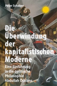 Abbildung von: Die Überwindung der kapitalistischen Moderne - Unrast Verlag