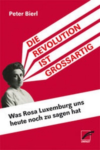 Abbildung von: Die Revolution ist großartig - Unrast Verlag
