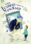 Cover: When Ludwig stepped out of the frame - Reisek&ouml;nig Verlag