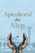 Cover: Apicultorul Din Alep - Litera Media Group