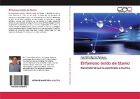 Abbildung von: El famoso oxido de titanio - Editorial Academica Espanola