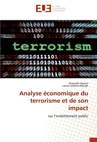Abbildung von: Analyse économique du terrorisme et de son impact - Éditions universitaires européennes