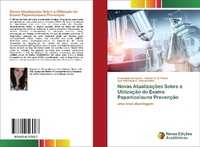Abbildung von: Novas Atualizacoes Sobre a Utilizacao do Exame Papanicolauna Prevencao - Novas Edicoes Academicas