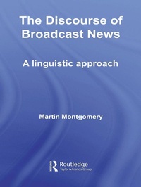 Enlarge image Cover: The Discourse of Broadcast News - Routledge