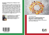 Abbildung von: Un'analisi sociolinguistica di Diglossic Code-Switching - Edizioni Accademiche Italiane