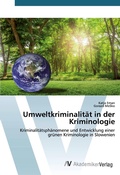 Cover: Umweltkriminalit&auml;t in der Kriminologie - AV Akademikerverlag