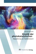 Cover: Kinetik der photokatalytischen - AV Akademikerverlag
