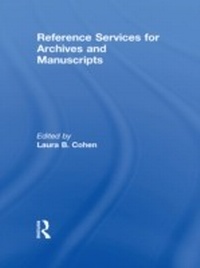 Abbildung von: Reference Services for Archives and Manuscripts - Routledge