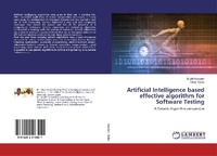 Enlarge image Cover: Artificial Intelligence based effective algorithm for Software Testing - LAP Lambert Academic Publishing