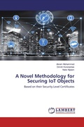 Cover: A Novel Methodology for Securing IoT Objects - LAP Lambert Academic Publishing