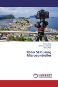 Cover: Robo SLR using Microcontroller - LAP Lambert Academic Publishing