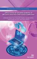 Cover: Applications of Machine Learning in Big-Data Analytics and Cloud Computing - River Publishers