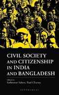 Cover: Civil Society and Citizenship in India and Bangladesh - Bloomsbury Academic India