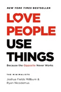 Cover: Love People, Use Things - Celadon Books