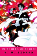 Cover: We're Here, We're Here - Tor Books