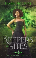 Cover: Keepers of Rites (Realms of the Fae, #2) - Realms of the Fae