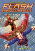 Cover: The Flash: Supergirl's Sacrifice (Crossover Crisis #2) - Amulet Books
