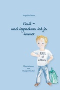 Cover: Emil - und irgendwas ist ja immer - ihleo verlag