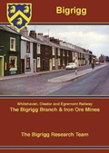 Cover: Bigrigg - Cumbrian Railways Association