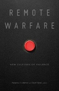 Cover: Remote Warfare - University of Minnesota Press