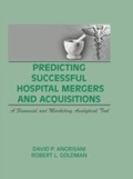 Cover: Predicting Successful Hospital Mergers and Acquisitions - Routledge