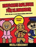 Cover: Einfaches Malbuch fuer Kleinkinder (Lebkuchen-Maenner 1) - CBT Books
