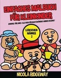 Cover: Einfaches Malbuch fuer Kleinkinder (Lebkuchen-Maenner 2) - CBT Books