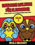 Cover: Einfaches Malbuch fuer Kleinkinder (Eulen 2) - CBT Books