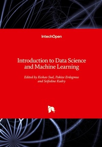 Enlarge image Cover: Introduction to Data Science and Machine Learning - IntechOpen