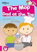 Cover: The Mop and Dad at the Top - BookLife Publishing