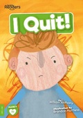 Cover: I Quit! - BookLife Publishing