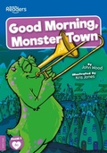 Cover: Good Morning, Monster Town - BookLife Publishing