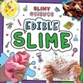Cover: Edible Slime - BookLife Publishing